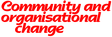 Community and organisational change